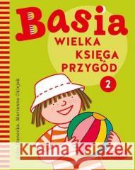 Basia. Wielka księga przygód 2 Marianna Oklejak, Zofia Stanecka 9788327661029