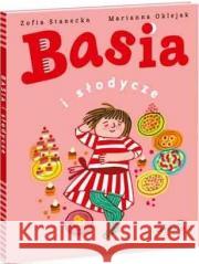 Basia i słodycze Zofia Stanecka 9788327661265