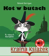 Kot w butach. Bajka dźwiękowa Roland Garrigue, Roland Garrigue, Emilia Kiereś 9788327670427