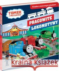 Tomek i przyjaciele. Pracowite lokomotywy Laura Green 9788327670694