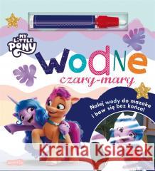 My Little Pony. Wodne czary-mary Hasbro 9788327671646