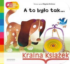 A to było tak... Zbigniew Dmitroca, Filippo Brunello 9788327671967