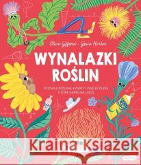 Wynalazki roślin Clive Gifford, Gosia Herba, Wojciech Mikołuszko 9788327672568