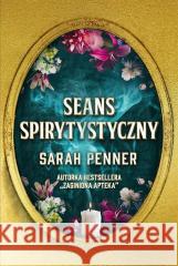 Seans spirytystyczny Sarah Penner, Piotr Cieślak 9788327676580