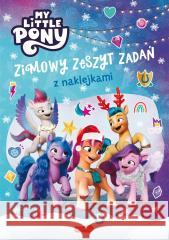 My Little Pony. Nowe pokolenie. Zimowy zeszyt Beata Żmichowska, Hasbro 9788327680228