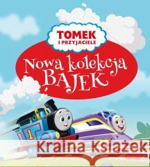 Tomek i przyjaciele. Nowa kolekcja bajek 2 praca zbiorowa 9788327681058