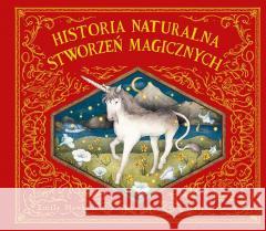 Historia naturalna stworzeń magicznych Emily Hawkins, Jessica Roux, Ernest Kacperski 9788327686329