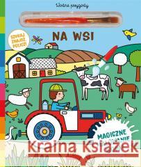 Akademia mądrego dziecka Na wsi Wodne przygody Elisabeth Morais 9788327686909