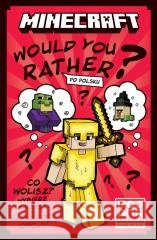 Minecraft. Would you rather? Edycja polska Thomas McBrien, Joe McLaren 9788327687517