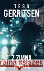 Z zimną krwią Tess Gerritsen 9788327688224