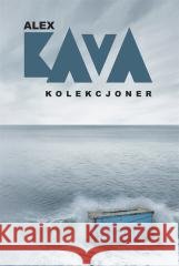 Kolekcjoner Alex Kava, Katarzyna Ciążyńska 9788327693396