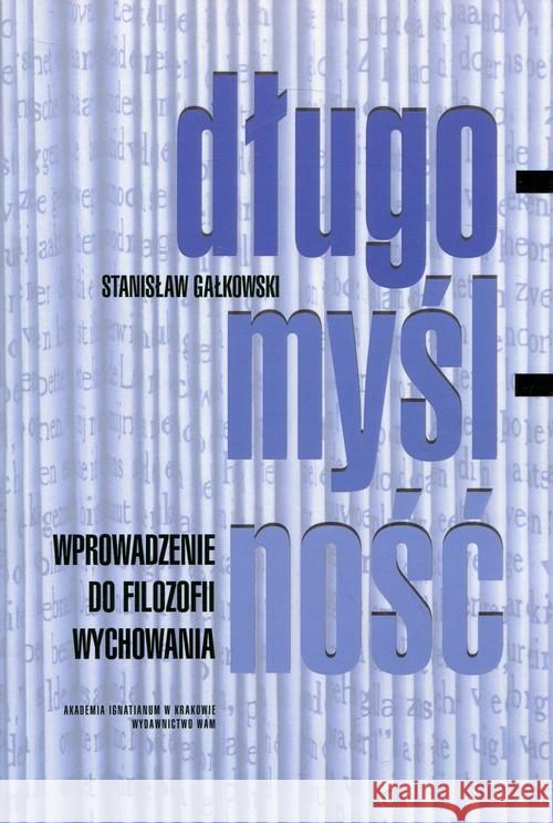 Długomyślność Gałkowski Stanisław 9788327713452 WAM