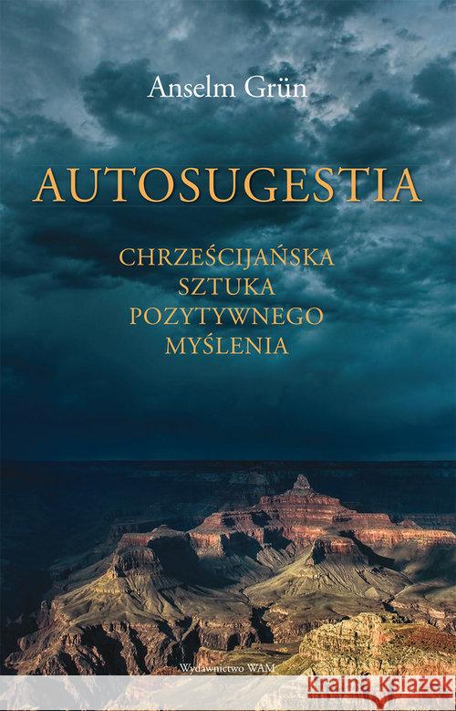 Autosugestia Grun Anselm 9788327714107