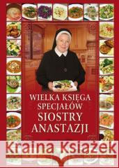 Wielka księga specjałów Siostry Anastazji Anastazja Pustelnik 9788327739186