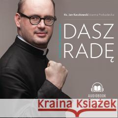 Dasz radę. Ostatnia rozmowa audiobook ks. Jan Kaczkowski 9788327740069