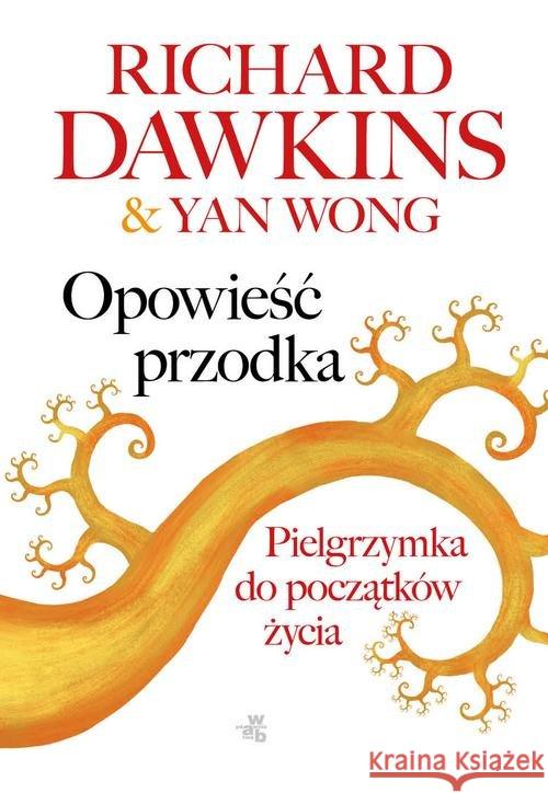 Opowieść przodka Dawkins Richard Wong Yan 9788328036994 W.A.B.