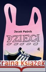 Dzieci Jacek Paśnik 9788328096837