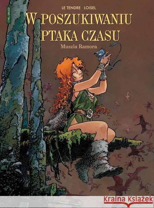 W poszukiwaniu ptaka czasu. Muszla Ramora. Le Tendre Serge 9788328110205