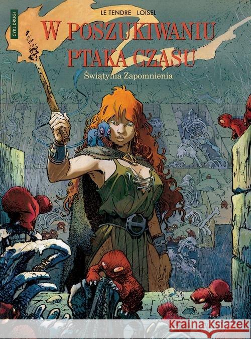 W poszukiwaniu ptaka czasu. Światynia zapomnienia Tendre Serge 9788328110335