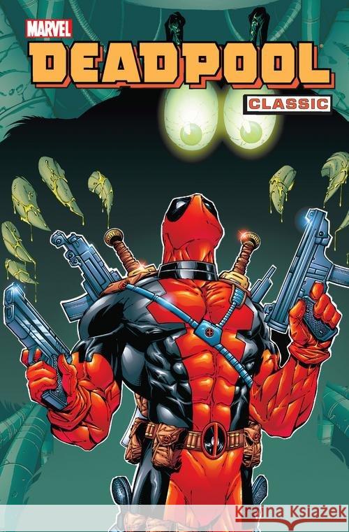 Deadpool Classic. T. 3 Kelly Joe Lee Stan McGuinness Ed 9788328118584 Egmont