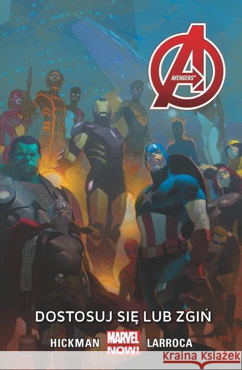 Avengers T.5 Dostosuj się lub zgiń Hickman Jonathan 9788328118737