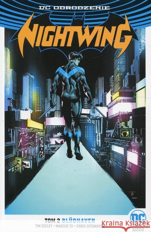 Nightwing T.2 Bldhaven Seeley Tim To Marcus Sotomayor Chris 9788328134027 Egmont