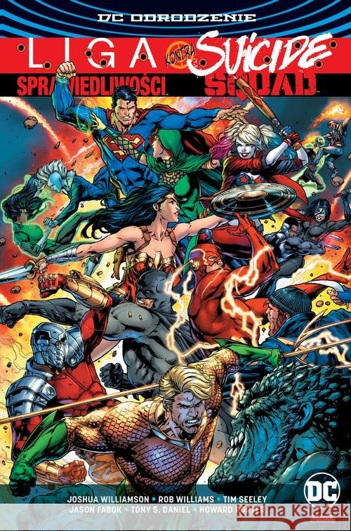 Liga Sprawiedliwości kontra Suicide Squad Williamson Joshua Seeley Tim Williams Rob 9788328134041