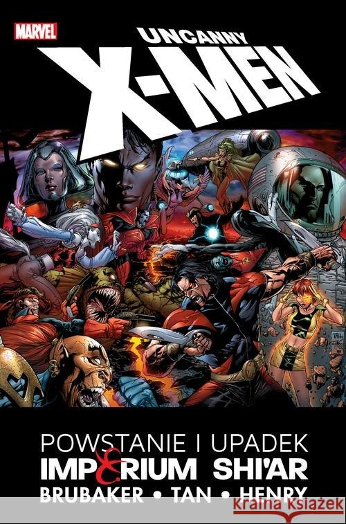 Uncanny X-Men. Powstanie i upadek Imperium Shi'ar Brubaker Ed 9788328134799 Egmont