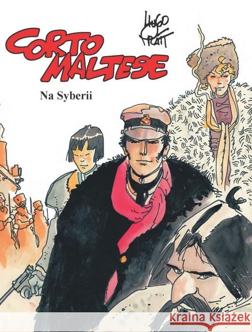 Corto Maltese T.6 Corto Maltese na Syberii Pratt Hugo 9788328135031 Egmont