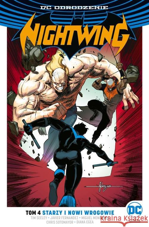 Nightwing T.4 Starzy i nowi wrogowie Seeley Tim 9788328141476