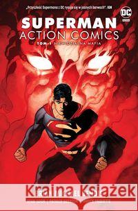 Superman Action Comics. Tom 1. Niewidzialna mafia Bendis Brian Michael 9788328142909