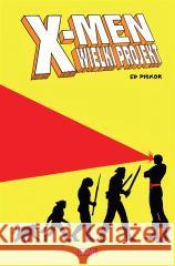 X-Men: Wielki projekt Ed Piskor, Ed Piskor, Marek Starosta 9788328150072