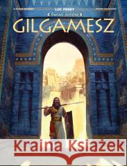 Gilgamesz Clotilde Bruneau, Pierre Taranzano, Ernest Kacper 9788328150775