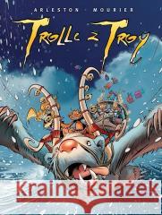 Trolle z Troy T.5 Christophe Arleston 9788328152199