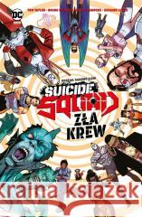 Suicide Squad - Zła krew Tom Taylor, Bruno Redondo, Daniel Sampere, Tomasz 9788328152380