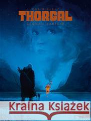 Thorgal. Saga. Żegnaj, Aaricio Robin Recht, Robin Recht, Wojciech Birek 9788328153530