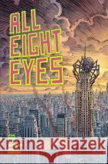 All Eight Eyes T.1 Steve Foxe, Piotr Kowalski 9788328153998