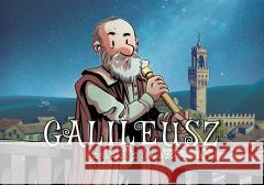 Galileusz. Posłaniec gwiazd Jordi Bayarr 9788328154124