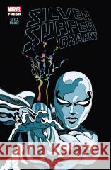 Silver Surfer. Czarny Donny Cates, Tradd Moore, Marcin Roszkowski 9788328154636