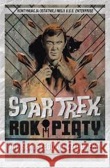 Star Trek. Rok piąty. Nic słabszego od człowieka David Tipton, Scott Tipton 9788328156340