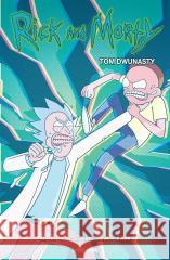 Rick i Morty T.12 Kyle Starks, Terry Blas, Marc Ellerby, Benjamin D 9788328159693