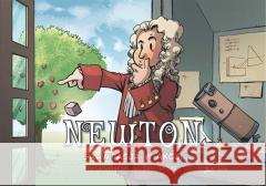 Newton. Grawitacja w akcji Jordi Bayarri, Jordi Bayarri, Agata Ostrowska 9788328160255