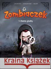 Zombiaczek T.1 Zawsze głodny Christophe Cazenove 9788328162396