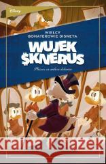 Wujek Sknerus T.1 Płaszcz za milion dolarów praca zbiorowa 9788328163102