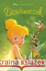 Klasyczne baśnie Disneya. Dzwoneczek Augusto Macchetto, Antonello Dalena, Manuela Razzi 9788328164789