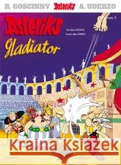 Asteriks T.3 Gladiator Ren Goscinny, Albert Uderzo, Jarosław Kilian 9788328166141