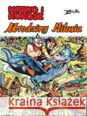 Kajko i Kokosz. Urodziny Milusia Janusz Christa, Janusz Christa 9788328166349