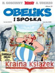 Asteriks T.23 Obeliks i spółka Ren Goscinny, Albert Uderzo, Jolanta Sztuczyńska 9788328170612