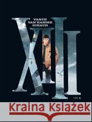XIII T.5 Jean van Hamme, William Vance, Jean Giraud 9788328171282