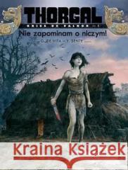 Thorgal - Kriss de Valnor T.1 Nie zapominam o.. Yves Sente 9788328172067